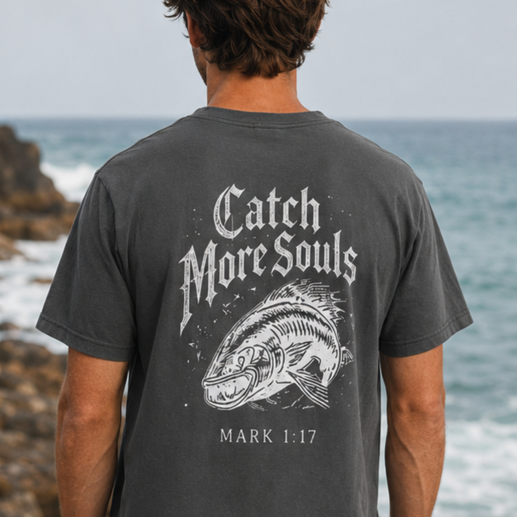 Catch More Souls T-Shirt | Mark 1:17